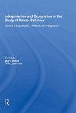 Interpretation And Explanation In The Study Of Animal Behavior (eBook, ePUB) Interpretation And Explanation In The Study Of Animal Behavior (eBook, ePUB)