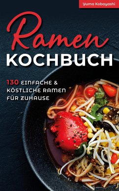 Ramen Kochbuch (eBook, ePUB) - Kobayashi, Yuma