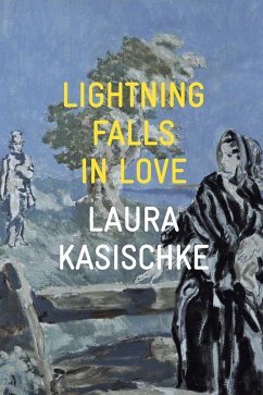 Lightning Falls in Love (eBook, ePUB) - Kasischke, Laura