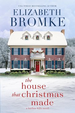 Cover The House that Christmas Made (Harbor Hills, #4) (eBook, ePUB)