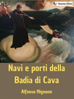 Navi e porti della Badia di Cava (eBook, ePUB) - Mignone, Alfonso
