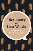 Dictionary of Last Words (eBook, ePUB) Dictionary of Last Words (eBook, ePUB)
