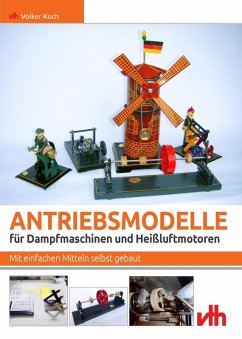 Antriebsmodelle für Dampfmaschinen und Heißluftmotoren (eBook, ePUB) - Koch, Volker