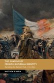 Shaping of French National Identity (eBook, ePUB)