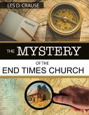 The Mystery of The End Times Church (eBook, ePUB)