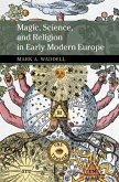 Magic, Science, and Religion in Early Modern Europe (eBook, ePUB)