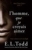 L'homme que je croyais aimer (Deux Faces, #2) (eBook, ePUB)