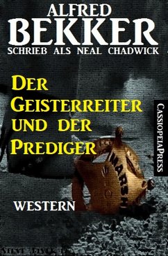 Der Geisterreiter und der Prediger (eBook, ePUB) - Bekker, Alfred; Chadwick, Neal