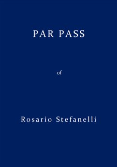 Par Pass (eBook, ePUB) - Stefanelli, Rosario