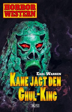 Horror Western 08: Kane jagt den Ghul-King (eBook, ePUB) - Warren, Earl