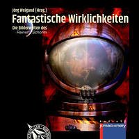 FANTASTISCHE WIRKLICHKEITEN - Weigand, Jörg (Hg.)
