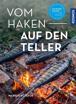 Vom Haken auf den Teller - Bötefür, Markus