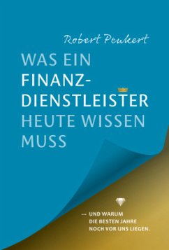 Cover Was ein Finanzdienstleister Heute wissen muss