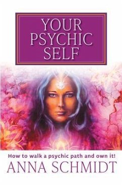 Your Psychic Self (eBook, ePUB) - Schmidt, Anna