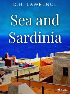 Sea and Sardinia (eBook, ePUB) - Lawrence, D. H.