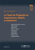 La tesis de posgrado en arquitectura, diseño y urbanismo (eBook, PDF)