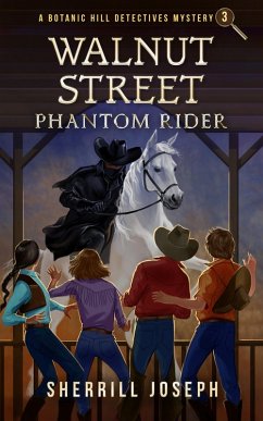 Walnut Street: Phantom Rider (The Botanic Hill Detectives Mysteries, #3) (eBook, ePUB) - Joseph, Sherrill