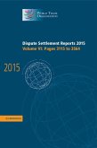 Dispute Settlement Reports 2015: Volume 6, Pages 3115-3564 (eBook, ePUB)