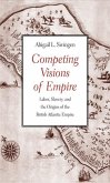 Competing Visions of Empire (eBook, PDF)