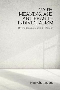 Myth, Meaning, and Antifragile Individualism (eBook, ePUB) - Champagne, Marc