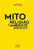 Mito, religião e ambiente midiático (eBook, ePUB)