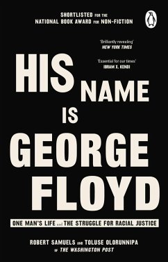 His Name Is George Floyd (eBook, ePUB) - Samuels, Robert; Olorunnipa, Toluse