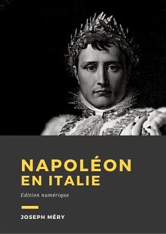 Napoléon en Italie (eBook, ePUB) - Méry, Joseph