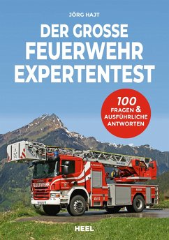 Der große Feuerwehr Expertentest - Hajt, Jörg