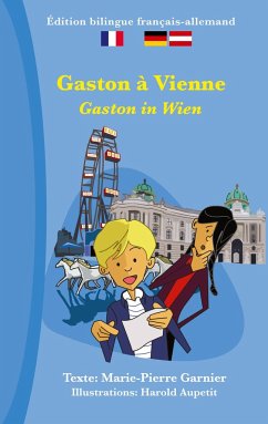 Gaston à Vienne (bilingue français-allemand) - Garnier, Marie-Pierre
