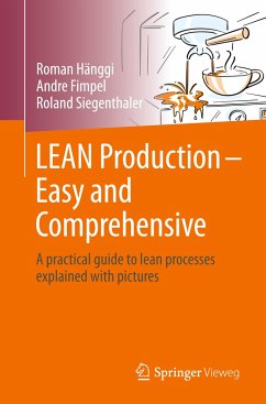 LEAN Production ¿ Easy and Comprehensive - Hänggi, Roman;Fimpel, André;Siegenthaler, Roland