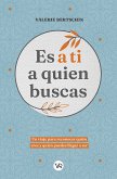 Es a ti a quien buscas (eBook, ePUB)