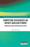 Competing Discourses on Japan's Nuclear Power (eBook, ePUB)
