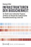 Infrastrukturen der Biosicherheit (eBook, PDF)