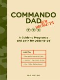 Commando Dad: New Recruits (eBook, ePUB) Commando Dad: New Recruits (eBook, ePUB)