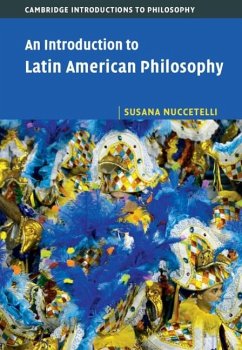 Introduction to Latin American Philosophy (eBook, ePUB) - Nuccetelli, Susana