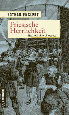 Friesische Herrlichkeit (eBook, PDF) - Englert, Lothar
