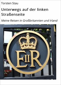 Unterwegs auf der linken Straßenseite (eBook, ePUB) - Stau, Torsten