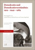 Demokratie und Demokratieverständnis: 1919 - 1949 - 1989