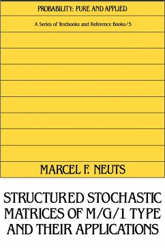 Structured Stochastic Matrices of M/G/1 Type and Their Applications (eBook, PDF) - Neuts, Marcel F.