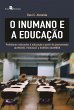 O inumano e a educação (eBook, ePUB) - Bild 1