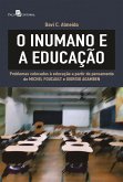 O inumano e a educação (eBook, ePUB)