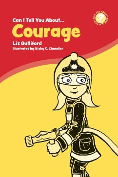 Can I Tell You About Courage? (eBook, ePUB) - Gulliford, Liz