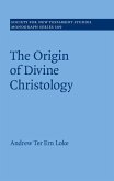 Origin of Divine Christology (eBook, ePUB) Origin of Divine Christology (eBook, ePUB)