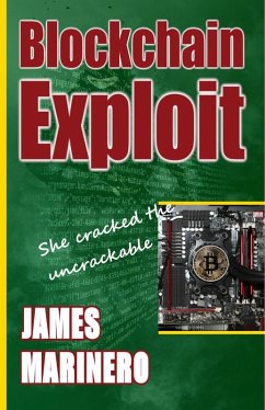 Blockchain Exploit (eBook, ePUB) - Marinero, James