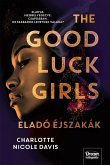 The Good Luck Girls - Eladó éjszakák (eBook, ePUB)