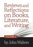 Reviews and Reflections on Books, Literature, and Writing: Volume Two (eBook, ePUB)