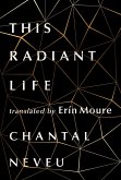 This Radiant Life (eBook, ePUB)