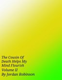The Cousin of Death Helps My Mind Flourish (eBook, ePUB)
