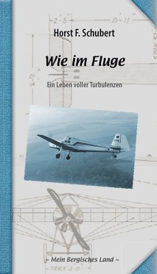 Wie im Fluge - Schubert, Horst F.