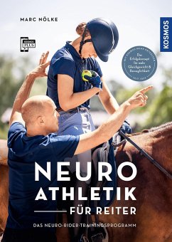 Neuroathletik für Reiter - Nölke, Marc